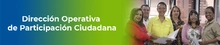 Dirección Operativa de Participación Ciudadana