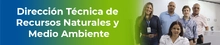 Dirección Técnica de Recursos Naturales y Medio Ambiente