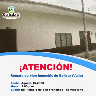 Contraloría Valle realizará remate de inmueble de Bolívar (Valle)