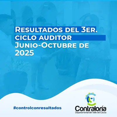 Beneficios por m&aacute;s de $26.173 millones y un presunto detrimento superior a $1.292 millones, reporta la Contralor&iacute;a Valle en el 3&deg; Ciclo auditor de 2025.