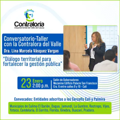 Contralor&iacute;a del Valle culmina en Cali su agenda de encuentros territoriales con las entidades bajo su vigilancia y control